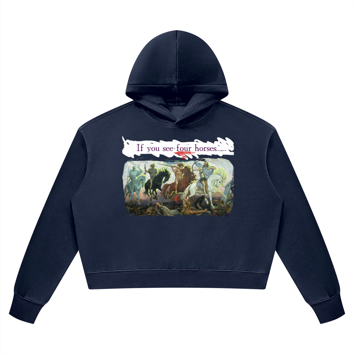 If You See Four Horses.... Women’s Vintage Wash Heavyweight Hoodie