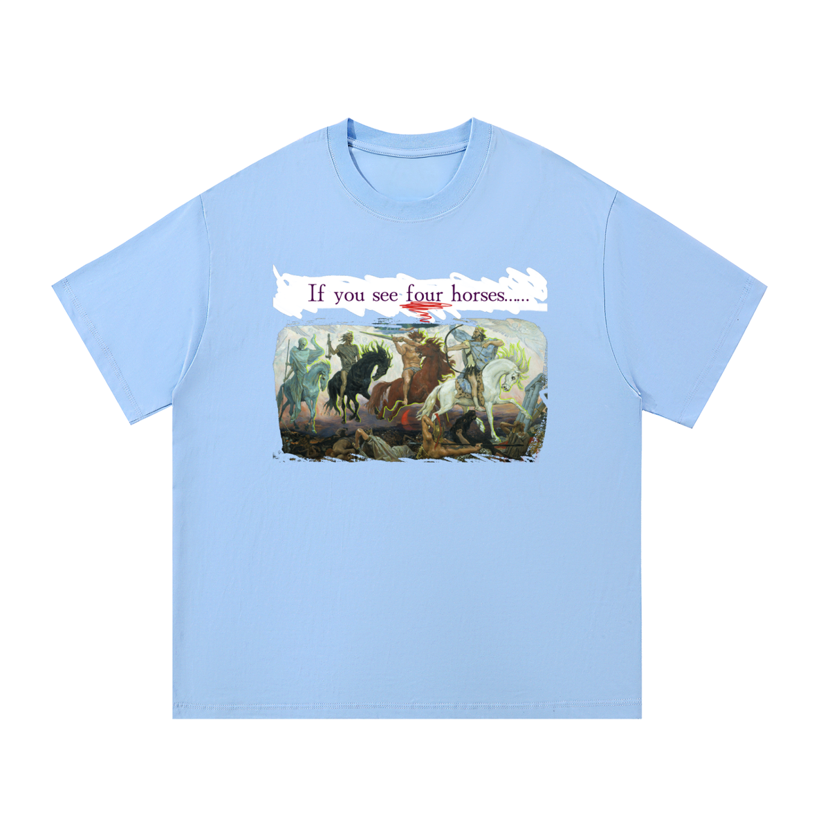 If You See Four Horses....Essential Cotton T-Shirt